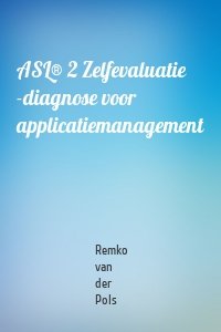 ASL® 2 Zelfevaluatie -diagnose voor applicatiemanagement