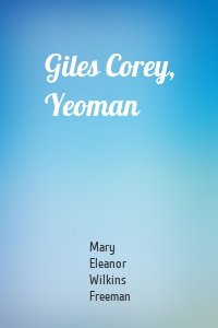 Giles Corey, Yeoman
