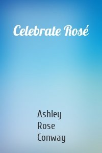 Celebrate Rosé