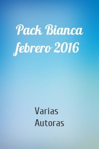 Pack Bianca febrero 2016