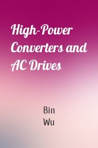 High-Power Converters and AC Drives