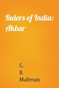 Rulers of India: Akbar