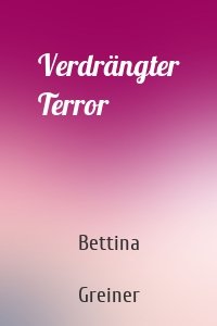 Verdrängter Terror