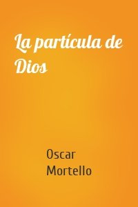 La partícula de Dios