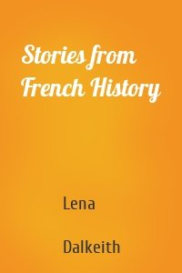 Stories from French History