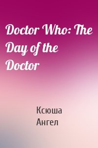 Doctor Who: The Day of the Doctor