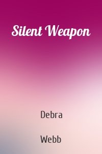 Silent Weapon