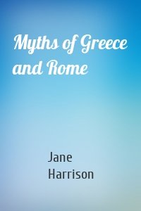 Myths of Greece and Rome