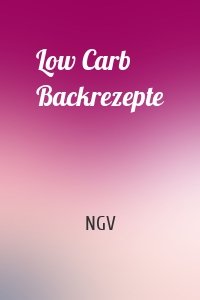 Low Carb Backrezepte