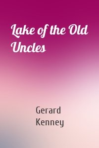 Lake of the Old Uncles