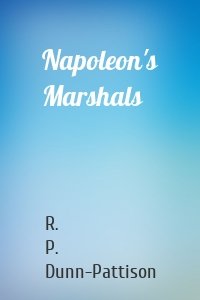 Napoleon's Marshals