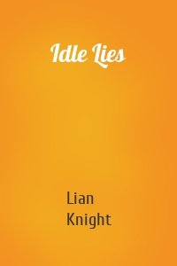 Idle Lies