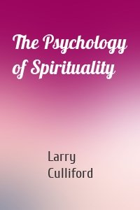 The Psychology of Spirituality