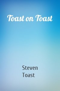 Toast on Toast