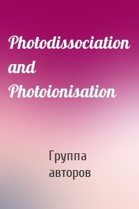 Photodissociation and Photoionisation