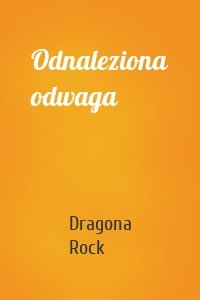 Odnaleziona odwaga