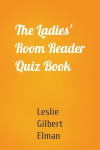 The Ladies' Room Reader Quiz Book