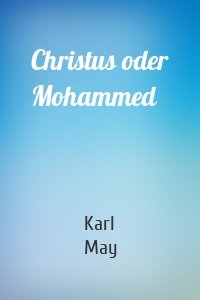 Christus oder Mohammed