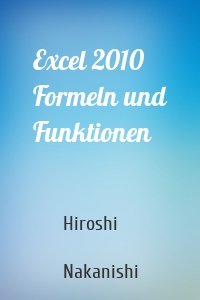 Excel 2010 Formeln und Funktionen