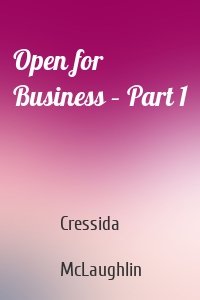 Open for Business – Part 1