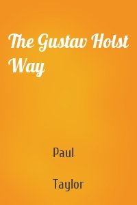 The Gustav Holst Way