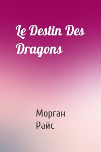 Le Destin Des Dragons