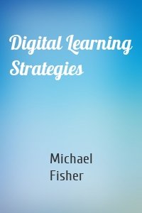 Digital Learning Strategies
