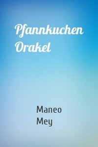 Pfannkuchen Orakel