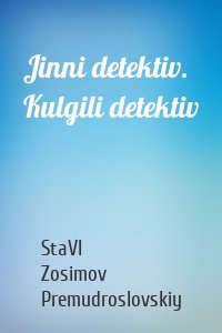 Jinni detektiv. Kulgili detektiv