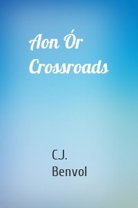 Aon Ór Crossroads