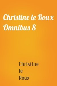 Christine le Roux Omnibus 8