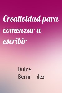 Creatividad para comenzar a escribir