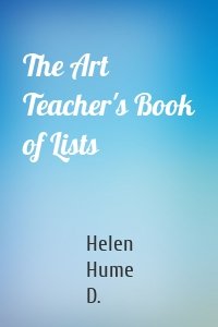 The Art Teacher's Book of Lists
