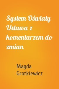 System Oświaty Ustawa z komentarzem do zmian