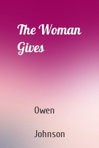 The Woman Gives