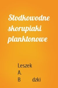 Słodkowodne skorupiaki planktonowe