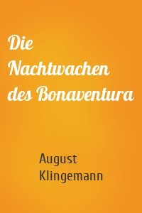 Die Nachtwachen des Bonaventura