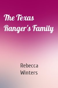 The Texas Ranger's Family