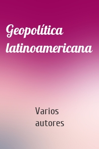 Geopolítica latinoamericana