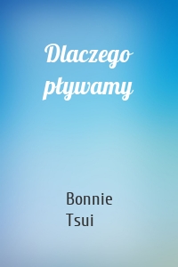 Dlaczego pływamy