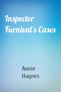 Inspector Furnival's Cases