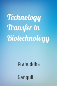 Technology Transfer in Biotechnology