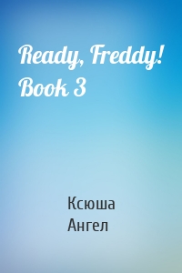 Ready, Freddy! Book 3