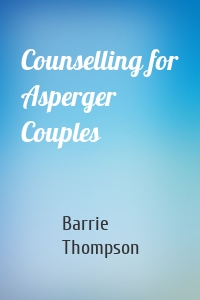 Counselling for Asperger Couples