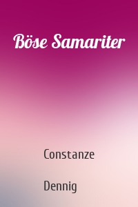 Böse Samariter