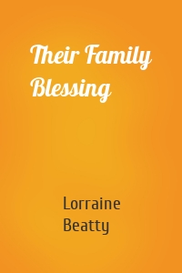Their Family Blessing