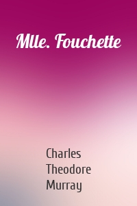 Mlle. Fouchette