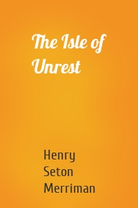 The Isle of Unrest