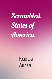 Scrambled States of America