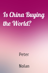Is China Buying the World?
